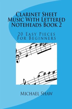 Clarinet Sheet Music With Lettered Noteheads Book 2 (eBook, ePUB) - Shaw, Michael