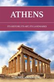 Athens: Its History, Its Art, Its Landmarks (The Cultured Traveler) (eBook, ePUB)