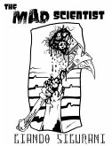 The Mad Scientist (eBook, ePUB) The Mad Scientist (eBook, ePUB)