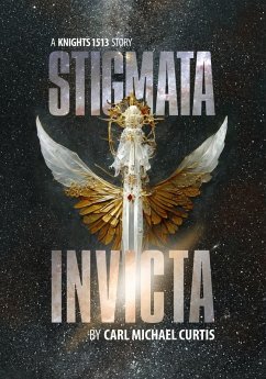 Stigmata Invicta (Knights 15 13, #1) (eBook, ePUB) - Curtis, Carl Michael