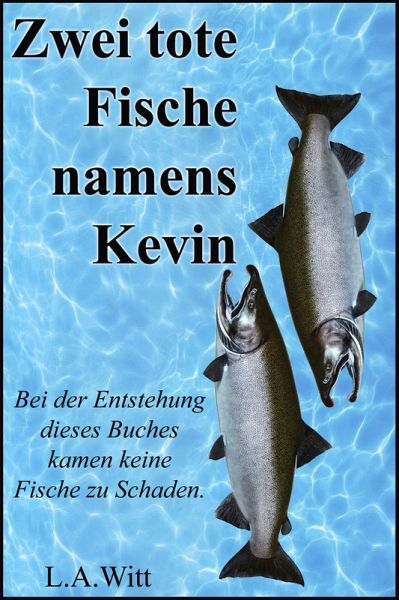Zwei tote Fische namens Kevin (eBook, ePUB)