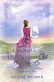 A Summer at The Niagara of the South (Romance at the Gilded Age Resorts, #8) (eBook, ePUB)