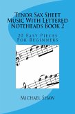 Tenor Sax Sheet Music With Lettered Noteheads Book 2 (eBook, ePUB)