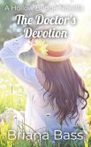 The Doctor's Devotion (Hollow Bridge, #1) (eBook, ePUB) The Doctor's Devotion (Hollow Bridge, #1) (eBook, ePUB)