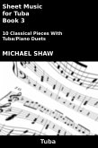 Sheet Music for Tuba - Book 3 (Brass And Piano Duets Sheet Music, #25) (eBook, ePUB) Sheet Music for Tuba - Book 3 (Brass And Piano Duets Sheet Music, #25) (eBook, ePUB)