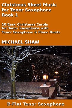 Cover Christmas Sheet Music for Tenor Saxophone - Book 1 (Christmas Sheet Music For Woodwind Instruments, #8) (eBook, ePUB)