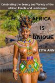 Africa is Unique: Celebrating the Beauty and Variety of the African People and Landscapes (eBook, ePUB)