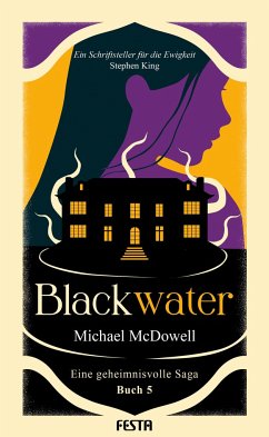 BLACKWATER - Eine geheimnisvolle Saga - Buch 5 - McDowell, Michael