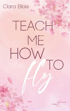 Teach me how to fly - Blais, Clara