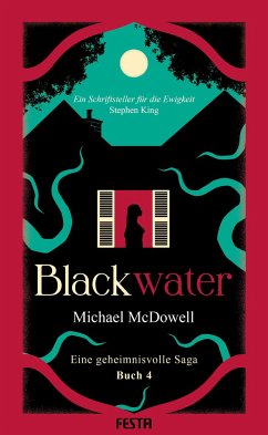 BLACKWATER - Eine geheimnisvolle Saga - Buch 4 - McDowell, Michael
