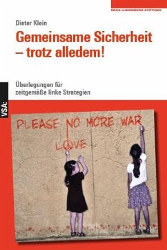 Gemeinsame Sicherheit - trotz alledem - Klein, Dieter