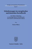 Schiedszusagen im europäischen und deutschen Kartellrecht