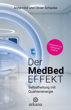 Der MedBed-Effekt - Hild, Anne;Schacke, Oliver