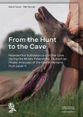 From the Hunt to the Cave From the Hunt to the Cave