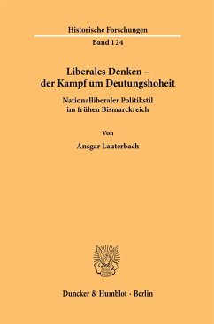 Liberales Denken - der Kampf um Deutungshoheit. - Lauterbach, Ansgar