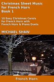 Christmas Sheet Music for French Horn - Book 1 (Christmas Sheet Music For Brass Instruments, #4) (eBook, ePUB)