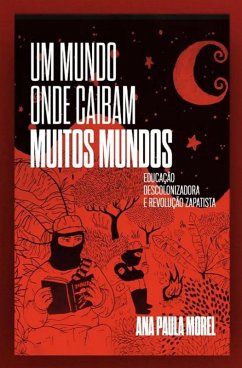 Um mundo onde caibam muitos mundos (eBook, ePUB) - Morel, Ana Paula