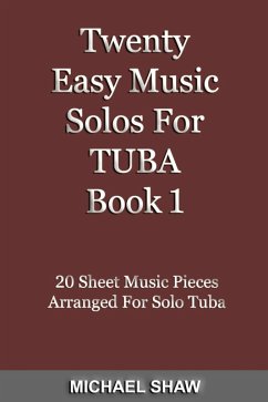 Cover Twenty Easy Music Solos For Tuba Book 1 (Brass Solo's Sheet Music, #9) (eBook, ePUB)