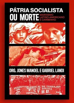 Pátria socialista ou morte (eBook, ePUB) - Manoel, Jones; Landi, Gabriel
