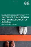 Pandemics, Public Health, and the Regulation of Borders (eBook, PDF)