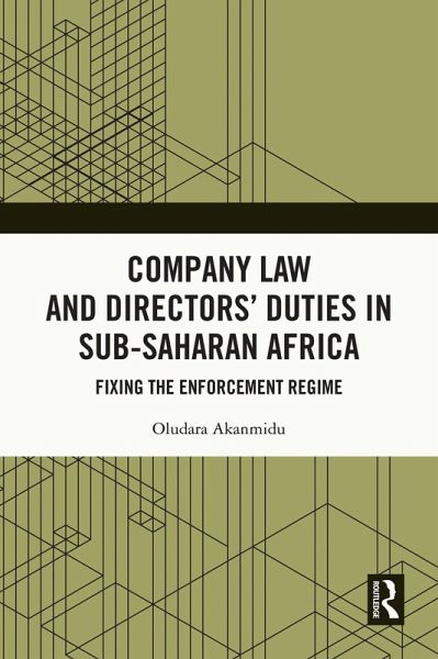 Company Law and Directors' Duties in Sub-Saharan Africa (eBook, PDF) Company Law and Directors' Duties in Sub-Saharan Africa (eBook, PDF)