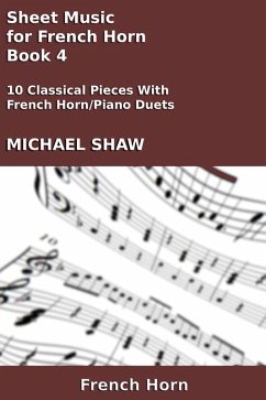 Cover Sheet Music for French Horn - Book 4 (Brass And Piano Duets Sheet Music, #14) (eBook, ePUB)