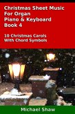 Christmas Sheet Music For Organ Piano & Keyboard Book 4 (eBook, ePUB)