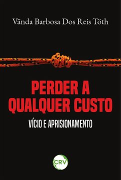 Perder a qualquer custo (eBook, ePUB) Cover Perder a qualquer custo (eBook, ePUB)