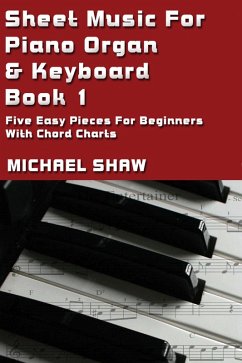 Cover Sheet Music For Piano Organ & Keyboard - Book 1 (Digital Sheet Music, #1) (eBook, ePUB)