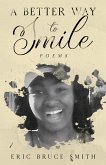 A Better Way to Smile (eBook, ePUB) A Better Way to Smile (eBook, ePUB)