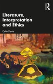 Literature, Interpretation and Ethics (eBook, ePUB)