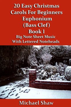 Cover 20 Easy Christmas Carols For Beginners Euphonium Book 1 Bass Clef Edition (eBook, ePUB)