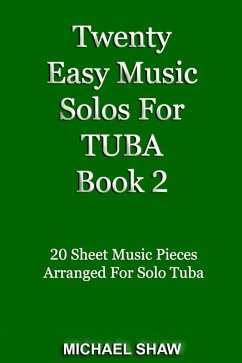 Cover Twenty Easy Music Solos For Tuba Book 2 (Brass Solo's Sheet Music, #10) (eBook, ePUB)