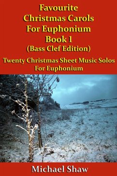 Cover Favourite Christmas Carols For Euphonium Book 1 Bass Clef Edition (eBook, ePUB)