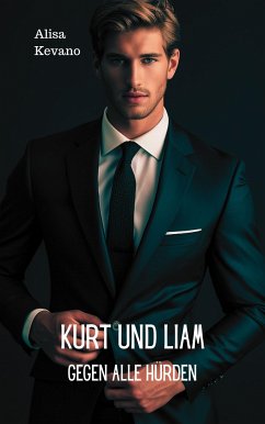 Kurt und Liam (eBook, ePUB) - Kevano, Alisa