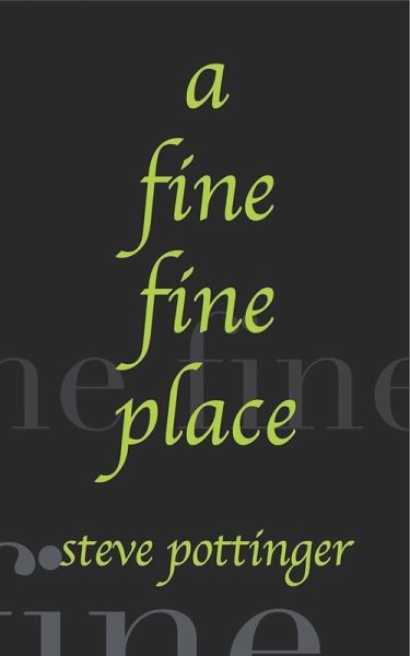 A Fine Fine Place (eBook, ePUB) A Fine Fine Place (eBook, ePUB)