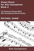 Sheet Music for Alto Saxophone - Book 4 (Woodwind And Piano Duets Sheet Music, #4) (eBook, ePUB)