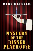 Mystery of the Dinner Playhouse (eBook, ePUB)
