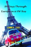 84 Days Through Europe in a VW Bus Summer 1960 (eBook, ePUB)