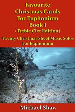 Cover Favourite Christmas Carols For Euphonium Book 1 Treble Clef Edition (eBook, ePUB)
