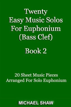 Cover Twenty Easy Music Solos For Euphonium (Bass Clef) Book 2 (eBook, ePUB)