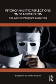 Psychoanalytic Reflections on Vladimir Putin (eBook, ePUB) Psychoanalytic Reflections on Vladimir Putin (eBook, ePUB)
