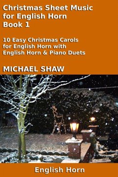 Cover Christmas Sheet Music for English Horn - Book 1 (Christmas Sheet Music For Woodwind Instruments, #10) (eBook, ePUB)
