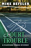 Court Trouble (A Platform Tennis Mystery) (eBook, ePUB)