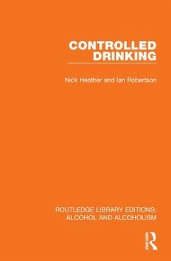 Controlled Drinking - Heather, Nick; Robertson, Ian