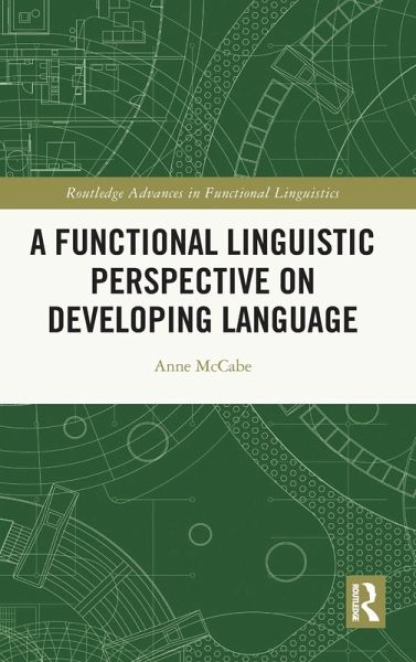 A Functional Linguistic Perspective on Developing Language A Functional Linguistic Perspective on Developing Language