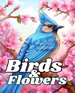 Birds and Flowers Coloring Book - Huntelar, James