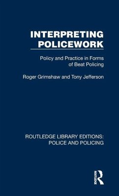 Interpreting Policework - Grimshaw, Roger; Jefferson, Tony