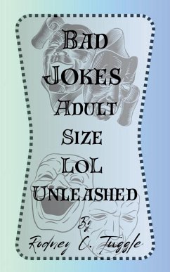 Bad Jokes Adult Size - LOL Unleased - Tuggle, Rodney C