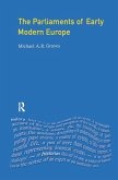 The Parliaments of Early Modern Europe